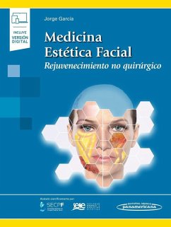 Medicina estética facial : rejuvenecimiento no quirúrgico - García, Jorge; García García, Jorge