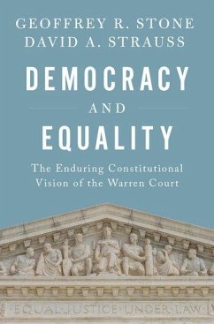 Democracy and Equality - Stone, Geoffrey R. (Professor of Law, Professor of Law, University o; Strauss, David A. (Professor of Law, Professor of Law, University of