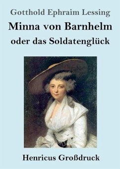 Minna von Barnhelm, oder das Soldatenglück (Großdruck) - Lessing, Gotthold Ephraim