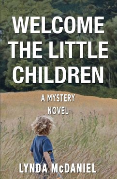 Welcome the Little Children - McDaniel, Lynda