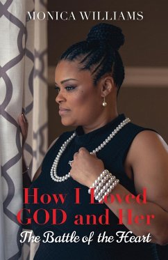 How I Loved GOD and Her - Williams, Monica