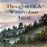 Thoughts Of A Watercolour Artist