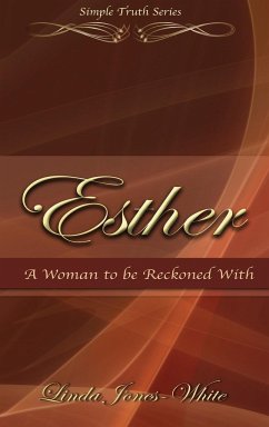 Esther A Woman to be Reckoned With - Jones-White, Linda