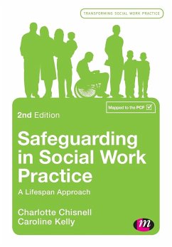 Safeguarding in Social Work Practice - Chisnell, Charlotte;Kelly, Caroline
