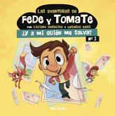 Las aventuras de Fede y Tomate 3 : ¿Y a mi quién me salva?