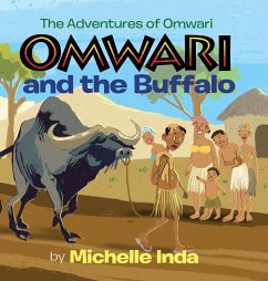 Omwari and the Buffalo (The Adventures of Omwari) - Inda, Michelle