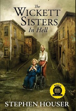 THE WICKETT SISTERS IN HELL - Houser, Stephen W