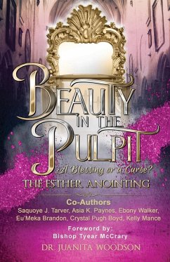 Beauty In The Pulpit - Woodson, Juanita; Walker, Ebony