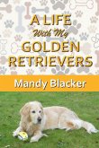 A Life With My Golden Retrievers