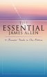The Essential James Allen: 19 Powerful... - Bild 1