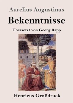 Bekenntnisse (Großdruck) - Augustinus, Aurelius