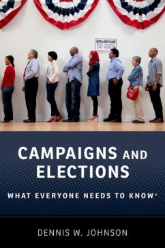 Campaigns and Elections - Johnson, Dennis W. (Professor Emeritus of Political Management, Prof