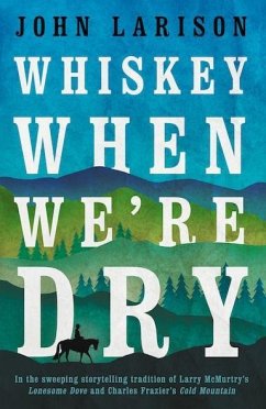 Whiskey When We're Dry - Larison, John