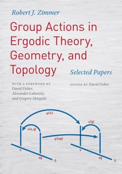Group Actions in Ergodic Theory, Geometry, and Topology - Zimmer, Robert J