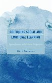 Critiquing Social and Emotional Learning
