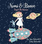 Nomi & Brave Travel the Universe