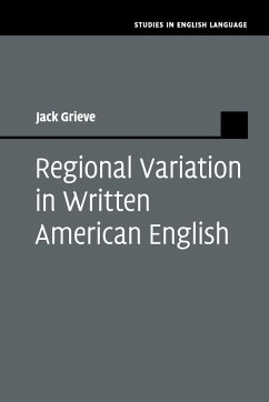 Regional Variation in Written American English - Grieve, Jack