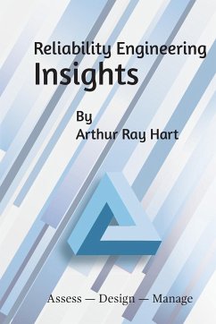 Reliability Engineering Insights - Hart, Arthur Ray