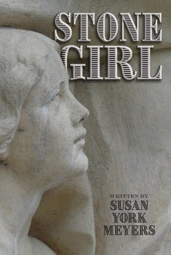 Stone Girl - Meyers, Susan York