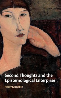 Second Thoughts and the Epistemological Enterprise - Kornblith, Hilary (University of Massachusetts, Amherst)