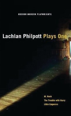Lachlan Philpott: Plays One - Philpott, Lachlan