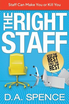 The Right Staff - Spence, D. A.