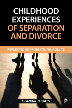 Childhood Experiences of Separation and Divorce (eBook, ePUB) - Kay-Flowers, Susan