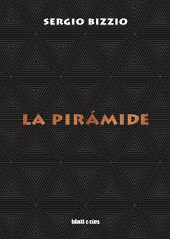 La pirámide (eBook, ePUB) - Bizzio, Sergio