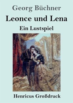 Leonce und Lena (Großdruck) - Büchner, Georg