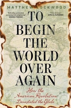 To Begin the World Over Again - Lockwood, Matthew