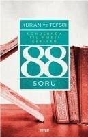 Kuran ve Tefsir Konusunda Bilinmesi Gereken 88 Soru - Demirci, Muhsin