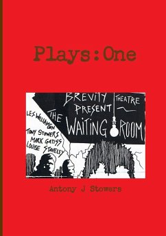 Plays - Stowers, Antony J