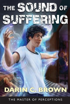 The Sound of Suffering - Brown, Darin C