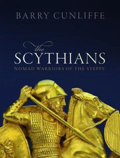 The Scythians - Cunliffe, Barry