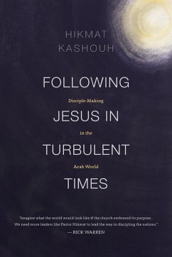 Following Jesus in Turbulent Times - Kashouh, Hikmat