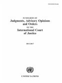 Summaries of Judgments, Advisory Opinions and Orders of the International Court of Justice 2013-2017: 1 January 2013 to 31 December 2017
