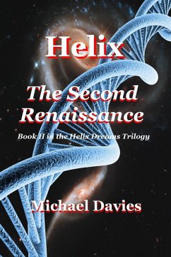 Helix - The Second Renaissance - Davies, Michael