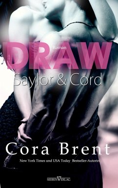 Draw - Saylor und Cord (eBook, ePUB) - Brent, Cora