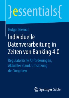 Individuelle Datenverarbeitung in Zeiten von Banking 4.0 (eBook, PDF) - Biernat, Holger