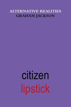 Citizen Lipstick - Jackson, Graham