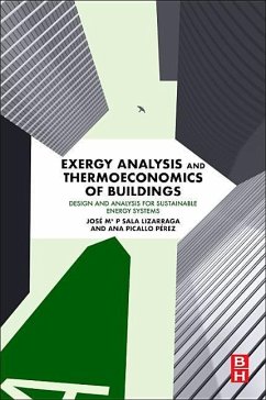 Exergy Analysis and Thermoeconomics of Buildings - Sala-Lizarraga, Jose M;Picallo-Perez, Ana
