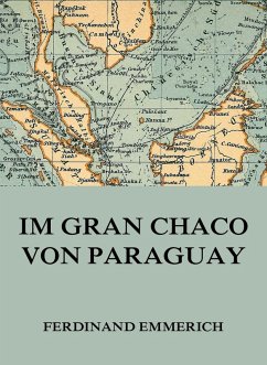 Cover Im Gran Chaco von Paraguay (eBook, ePUB)
