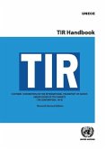 Tir Handbook: Customs Convention on the International Transport of Goods Under Cover of Tir Carnets (Tir Convention, 1975)
