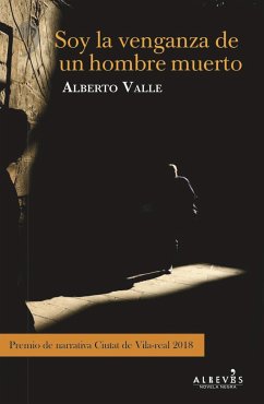 Soy la venganza del hombre muerto - Valle, Alberto