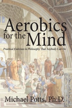 Aerobics for the Mind - Potts Ph. D., Michael