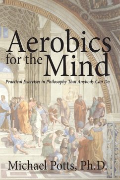 Aerobics for the Mind - Potts Ph. D., Michael