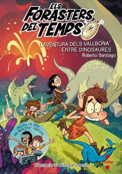 Els Forasters del Temps 6: L'aventura dels Vallbona entre dinosaures - Santiago, Roberto