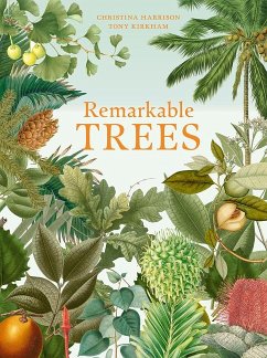 Remarkable Trees - Harrison, Christina; Kirkham, Tony