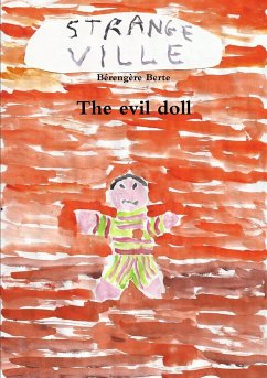 The evil doll - Berte, Bérengère