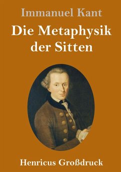 Cover Die Metaphysik der Sitten (Großdruck)